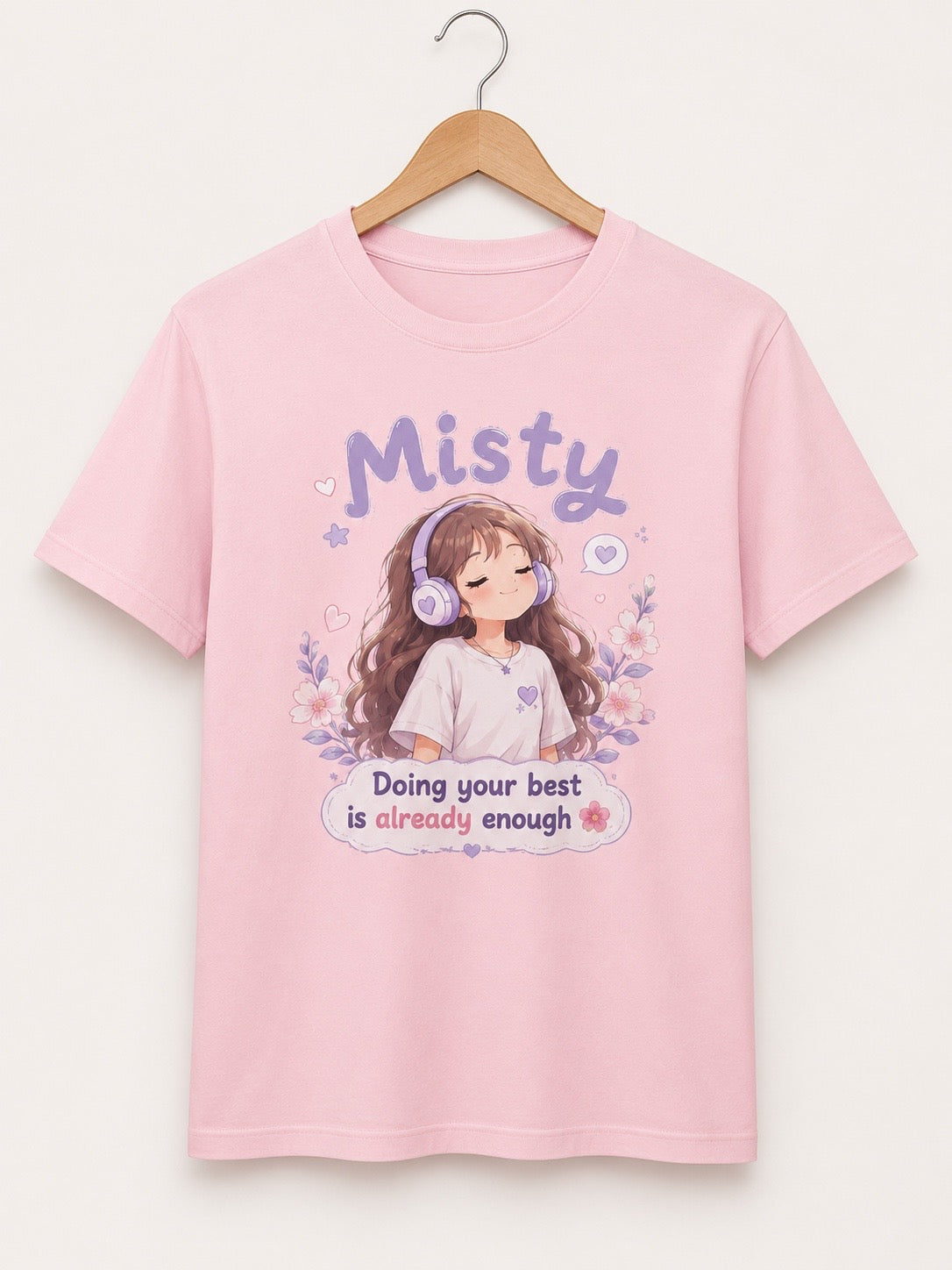 Doing Your Best Is Enough T-Shirt | Misty Kawaii Tee | Self Love Gift | Mental Health Shirt | Unisex