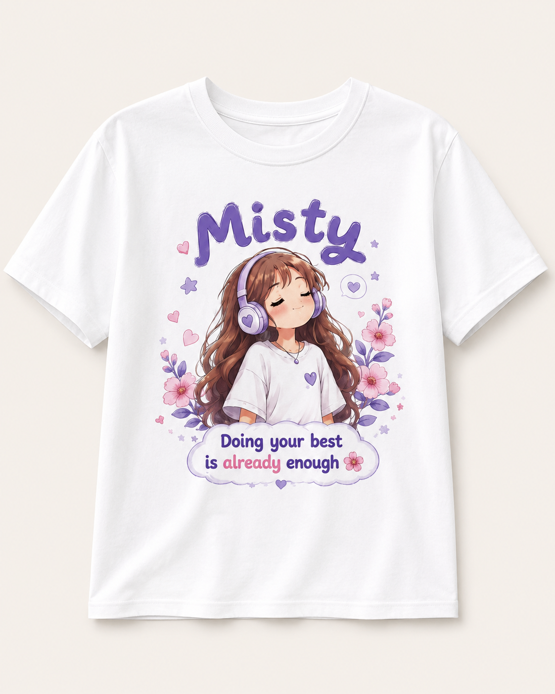 Doing Your Best Is Enough T-Shirt | Misty Kawaii Tee | Self Love Gift | Mental Health Shirt | Unisex