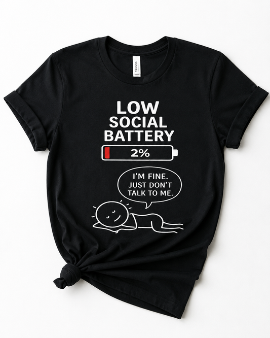 I Am Fine Just Do Not Talk To Me T-Shirt | Funny Introvert Tee | Sarcastic Gift | Antisocial Shirt | Unisex