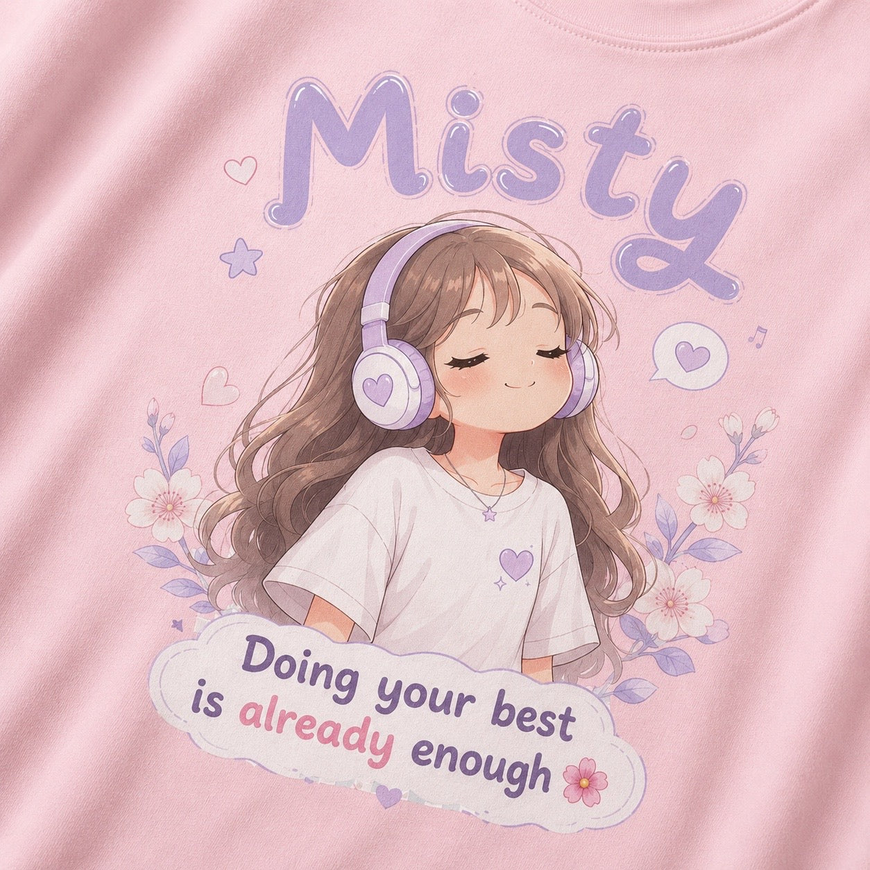 Doing Your Best Is Enough T-Shirt | Misty Kawaii Tee | Self Love Gift | Mental Health Shirt | Unisex