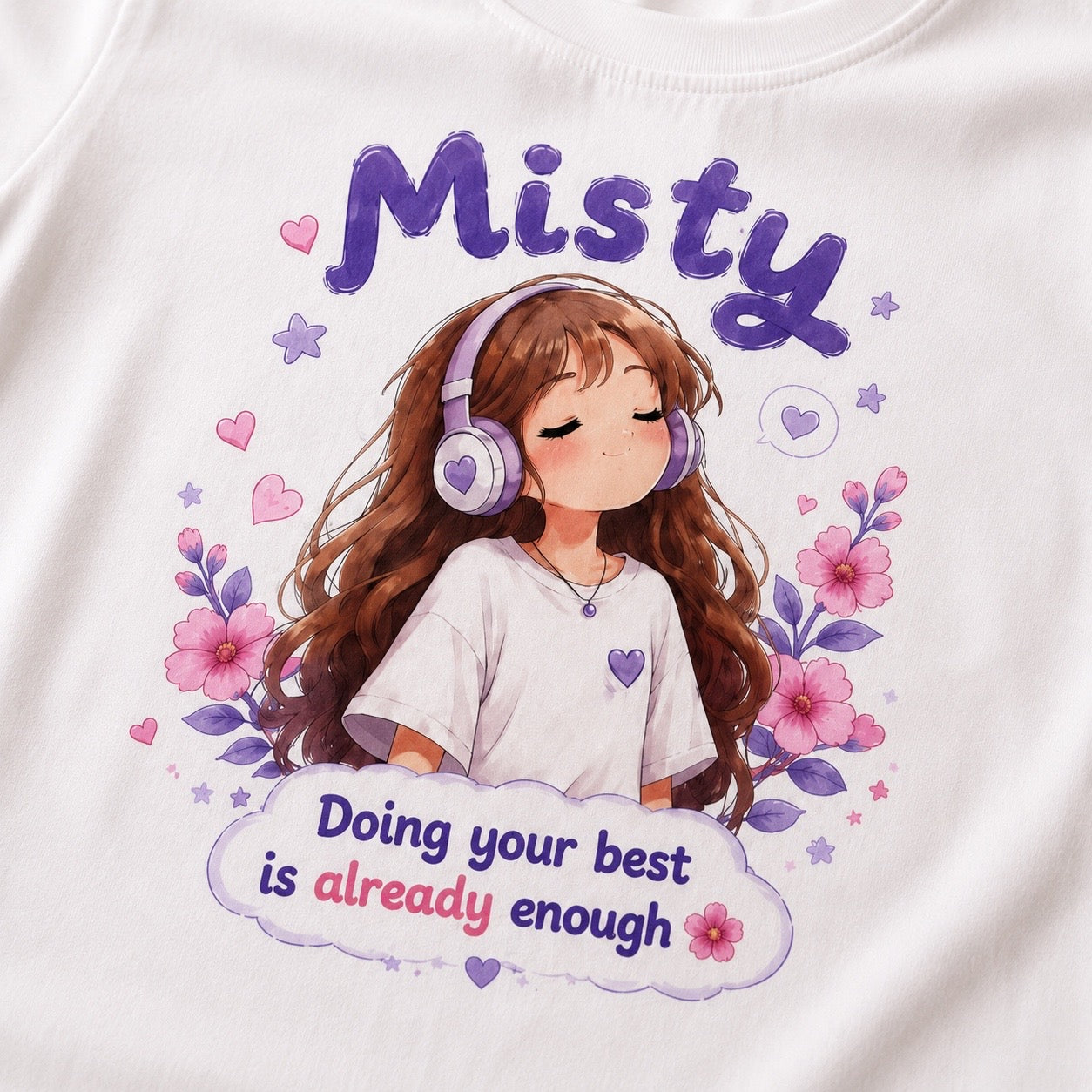 Doing Your Best Is Enough T-Shirt | Misty Kawaii Tee | Self Love Gift | Mental Health Shirt | Unisex